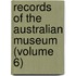 Records of the Australian Museum (Volume 6)