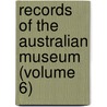 Records of the Australian Museum (Volume 6) door Australian Museum