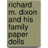 Richard M. Dixon And His Family Paper Dolls