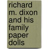 Richard M. Dixon And His Family Paper Dolls by Tom Tierney
