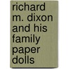 Richard M. Dixon And His Family Paper Dolls door Tom Tierney