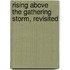 Rising Above The Gathering Storm, Revisited