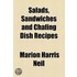 Salads, Sandwiches And Chafing Dish Recipes