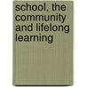 School, The Community And Lifelong Learning door Judith Chapman
