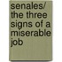 Senales/ The Three Signs of a Miserable Job