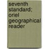 Seventh Standard; Oriel Geographical Reader