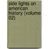 Side Lights On American History (Volume 02)