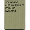 Social and Cultural Lives of Immune Systems door Onbekend