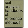 Soil Analysis Handbook of Reference Methods door Soil