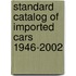 Standard Catalog of Imported Cars 1946-2002