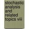 Stochastic Analysis And Related Topics Viii by Ulug Ed Capar