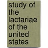 Study Of The Lactariae Of The United States door Gertrude Simmons Burlingham