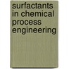Surfactants In Chemical Process Engineering door Southward Et Al