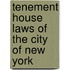 Tenement House Laws Of The City Of New York