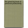 The Great Big Book Of Personal Productivity door Ronald W. Fry