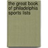 The Great Book of Philadelphia Sports Lists