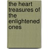 The Heart Treasures Of The Enlightened Ones door Patrul Rinpoche