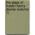 The Plays Of Hubert Henry Davies (Volume 1)