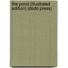 The Pond (Illustrated Edition) (Dodo Press) by Carl Ewald