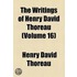 The Writings Of Henry David Thoreau (V. 16)