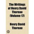 The Writings Of Henry David Thoreau (V. 17)