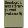 Theological and Literary Journal (Volume 9) by David Nevins Lord