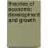 Theories Of Economic Development And Growth