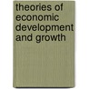 Theories Of Economic Development And Growth door Y.S. Brenner