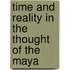 Time and Reality in the Thought of the Maya