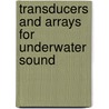 Transducers And Arrays For Underwater Sound door John L. Butler
