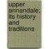 Upper Annandale; Its History And Traditions