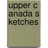 Upper Canada Sketches  by Ͽ