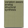 Variation-Aware Analog Structural Synthesis door Trent McConaghy