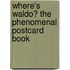 Where's Waldo? The Phenomenal Postcard Book