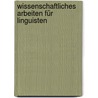 Wissenschaftliches Arbeiten für Linguisten door Björn Rothstein