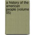 A History Of The American People (Volume 05)