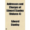 Addresses And Charges Of Edward Stanley D.D. by Edward Stanley