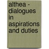 Althea - Dialogues In Aspirations And Duties door Vernon Lee