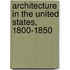 Architecture In The United States, 1800-1850