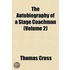 Autobiography of a Stage Coachman (Volume 2)