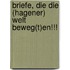 Briefe, die die (Hagener) Welt beweg(t)en!!!