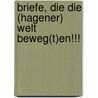 Briefe, die die (Hagener) Welt beweg(t)en!!! door Jürgen Quassoni