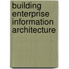 Building Enterprise Information Architecture door Professional Books Hewlett-Packard