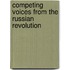 Competing Voices From The Russian Revolution