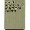 Control Reconfiguration Of Dynamical Systems door Thomas Steffen