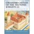 Crusader Castles of the Teutonic Knights (2)