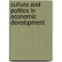 Culture And Politics In Economic Development