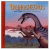 Deinocheirus and Other Big, Fierce Dinosaurs door Dougal Dixon