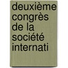 Deuxième Congrès De La Société Internati by International Surgery