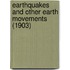 Earthquakes And Other Earth Movements (1903)